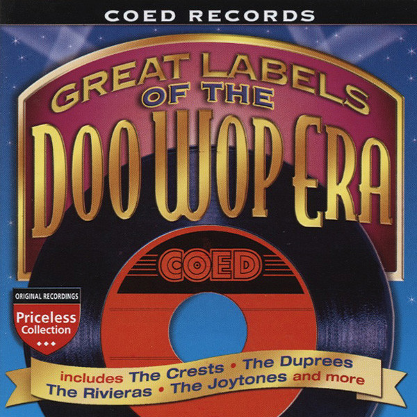Coed Records - Labels Of The Doo Wop Era Coed Records - Labels Of The Doo Wop Era
