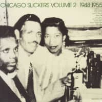 Preview: Chicago Slickers Vol.2 - 1948-1955 (LP) Preview: Chicago Slickers Vol.2 - 1948-1955 (LP)