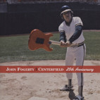 Centerfield: 25th Anniversary Edition