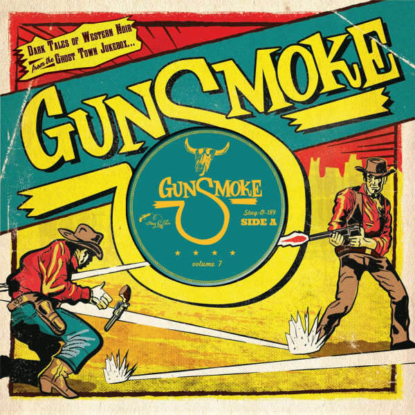 Gunsmoke - Vol.7 (LP, 10inch, Ltd.) Gunsmoke - Vol.7 (LP, 10inch, Ltd.)