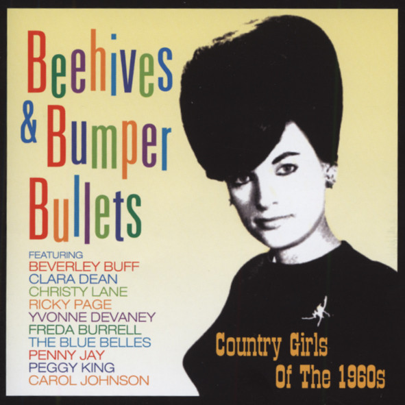 Beehives & Bumper Bullets - 60s Country Girls Beehives & Bumper Bullets - 60s Country Girls