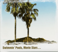 Preview: Swimmin' Pools, Movie Stars... - The Bluegrass Sessions (CD) Preview: Swimmin' Pools, Movie Stars... - The Bluegrass Sessions (CD)