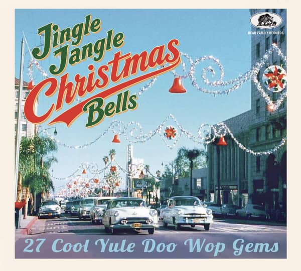 Jingle Jangle Christmas Bells - 27 Cool Yule Doo Wop Gems (CD)