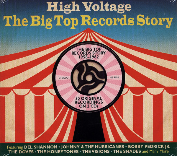 High Voltage - The Big Top Records Story (2-CD) High Voltage - The Big Top Records Story (2-CD)