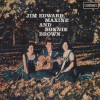 Preview: Jim Edward, Maxine And Bonnie Brown (LP) Preview: Jim Edward, Maxine And Bonnie Brown (LP)