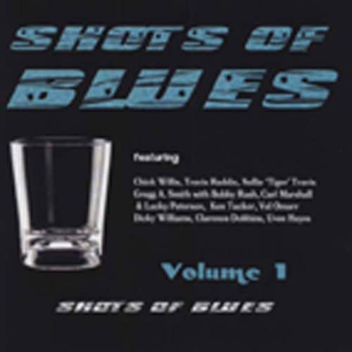 Shots Of Blues Vol.1 Shots Of Blues Vol.1