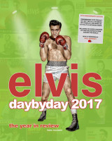 Preview: Elvis Day By Day 2017 (Book) Preview: Elvis Day By Day 2017 (Book)