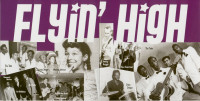 Preview: Flyin' High - A Collection Of Phoenix Blues, Rhythm, and Spirit From The 1950's And 60's (CD) Preview: Flyin' High - A Collection Of Phoenix Blues, Rhythm, and Spirit From The 1950's And 60's (CD)