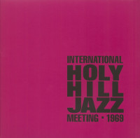 Preview: International Holy Hill Jazz Meeting - 1969 (2-LP) Preview: International Holy Hill Jazz Meeting - 1969 (2-LP)