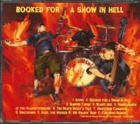 Preview: Booked For A Show In Hell (CD) Preview: Booked For A Show In Hell (CD)