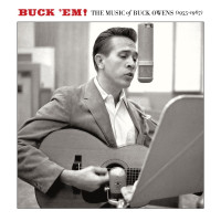 Preview: Buck 'EM! The Music Of Buck Owens 1955-1967 Vol.1 (2-CD) Preview: Buck 'EM! The Music Of Buck Owens 1955-1967 Vol.1 (2-CD)