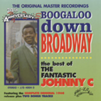 Preview: Boogaloo Down Broadway - The Best Of Fantastic Johnny C (CD) Preview: Boogaloo Down Broadway - The Best Of Fantastic Johnny C (CD)