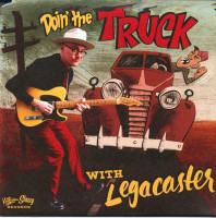 Preview: Doin' The Truck With Legacaster (LP, 10inch) Preview: Doin' The Truck With Legacaster (LP, 10inch)