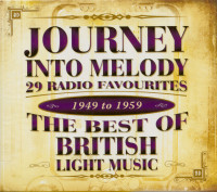 Preview: Journey Into Melody - 29 Radio Favourites - The Best Of British Light Music - 1949 - 1959 (CD) Preview: Journey Into Melody - 29 Radio Favourites - The Best Of British Light Music - 1949 - 1959 (CD)