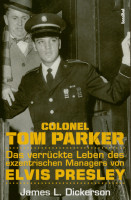 Preview: Colonel Tom Parker: Das verrückte Leben des exzentrischen Managers von Elvis Presley Preview: Colonel Tom Parker: Das verrückte Leben des exzentrischen Managers von Elvis Presley