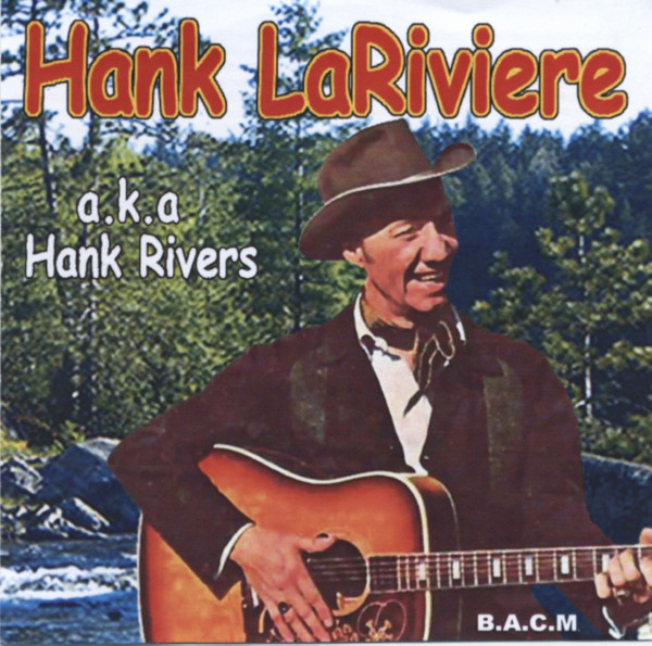 a.k.a. Hank Rivers a.k.a. Hank Rivers