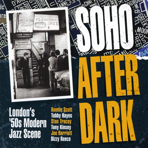 Soho After Dark - London 50s Modern Jazz