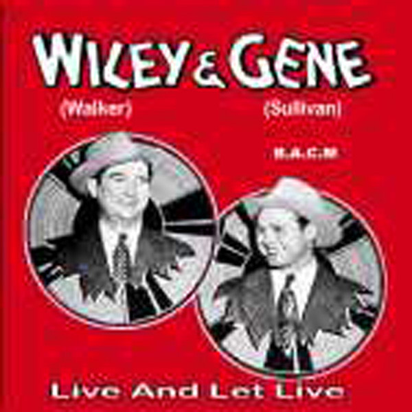 Wiley Walker & Gene Sullivan Wiley Walker & Gene Sullivan