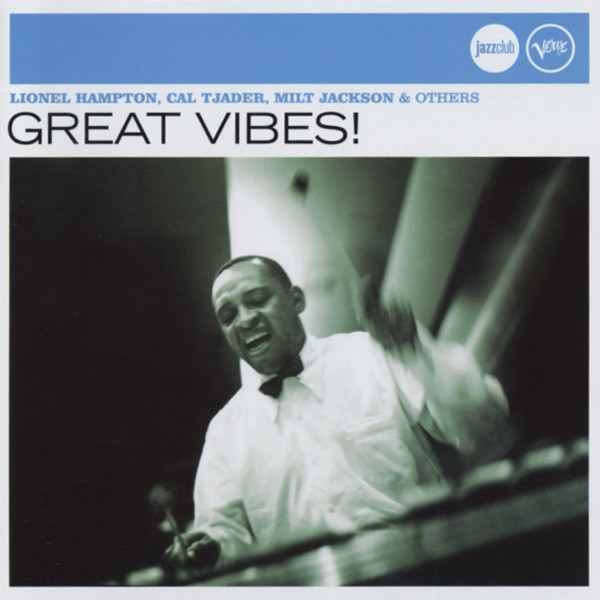 Great Vibes! - Verve Jazzclub Series