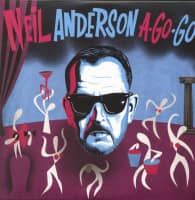 Preview: Neil Anderson A-Go-Go (LP + CD) Preview: Neil Anderson A-Go-Go (LP + CD)