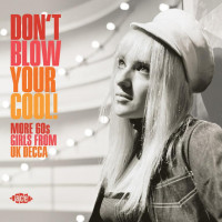 Preview: Don't Blow You Cool! More 60s Girls From UK Decca (CD) Preview: Don't Blow You Cool! More 60s Girls From UK Decca (CD)
