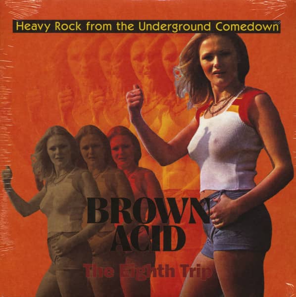 Brown Acid - The Eighth Trip - Heavy Rock From The Underground Comedown (LP) Brown Acid - The Eighth Trip - Heavy Rock From The Underground Comedown (LP)
