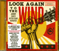 Preview: Look Again to the Wind - Johnny Cash's Bitter Tears Revisited (CD) Preview: Look Again to the Wind - Johnny Cash's Bitter Tears Revisited (CD)