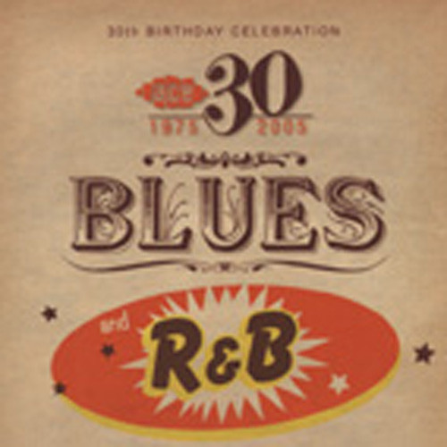 ACE 30th Birthday Celebration - Blues & R&B