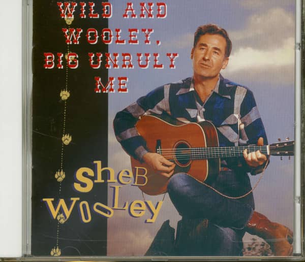 Wild And Wooley, Big Unruly Me