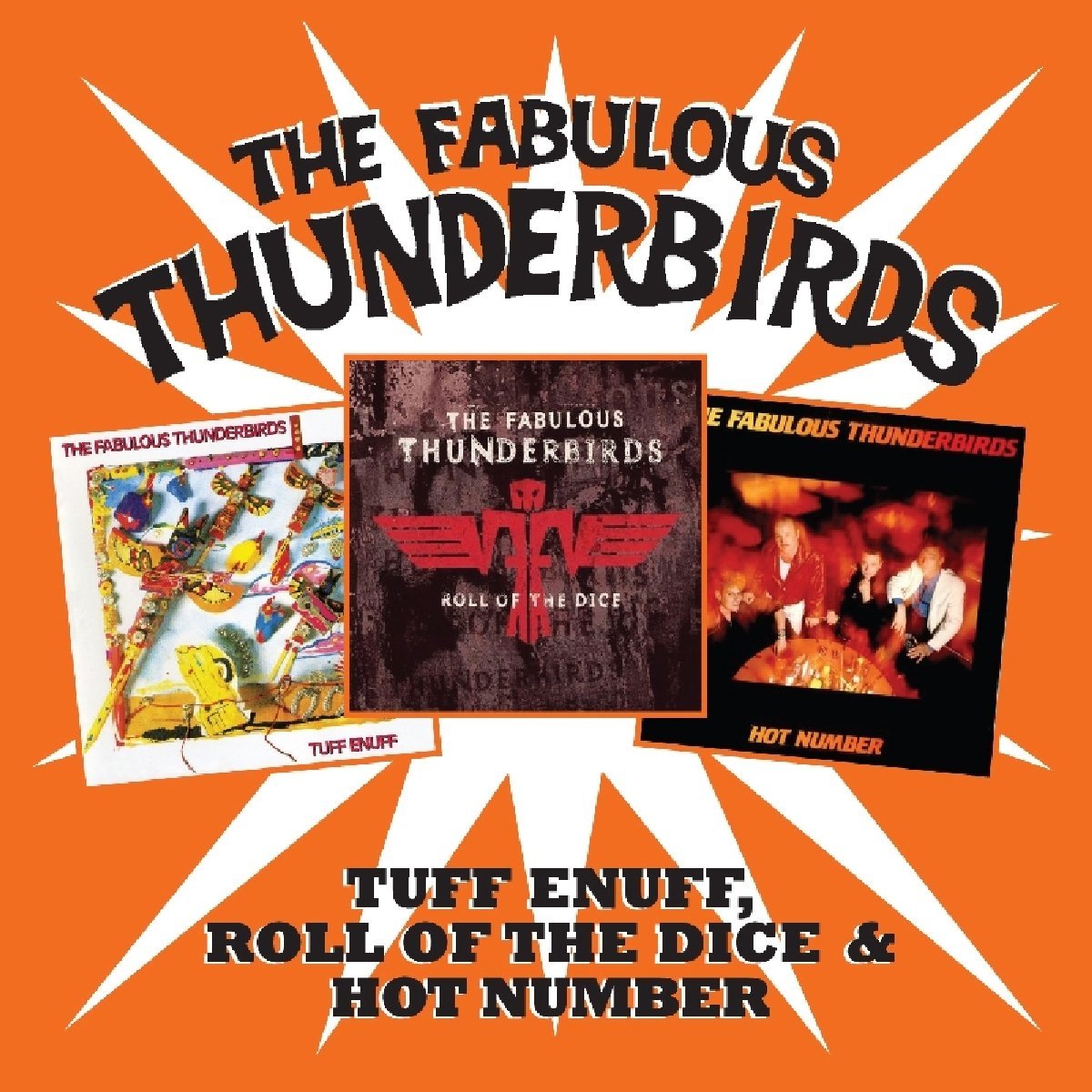 FABULOUS THUNDERBIRDS CD: Tuff Enuff - Hot Number - Roll Of The