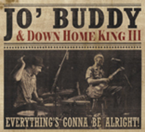 Everything's Gonna Be Alright! Everything's Gonna Be Alright!
