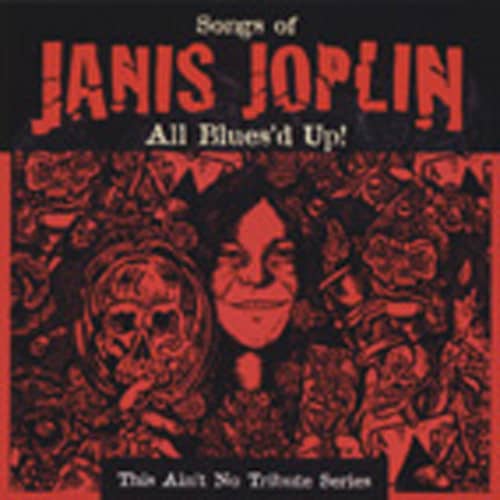 All Blues'd Up!: Songs Of Janis Joplin