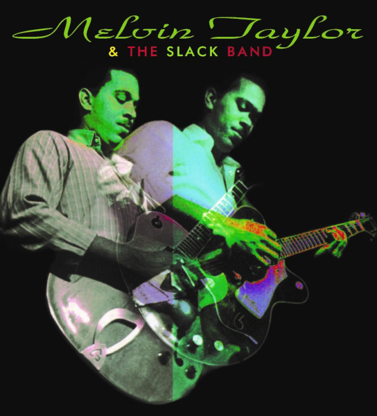 Melvin Taylor & The Slack Band (LP. 180g Vinyl. Ltd.) Melvin Taylor & The Slack Band (LP. 180g Vinyl. Ltd.)