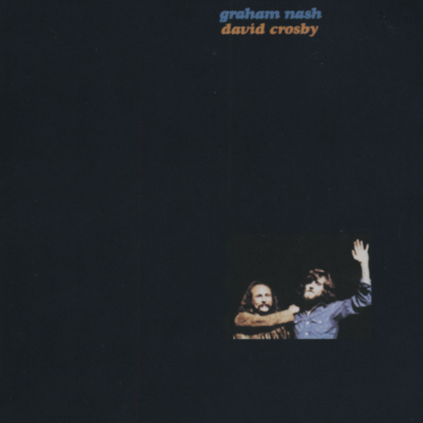 Graham Nash & David Crosby (1972)