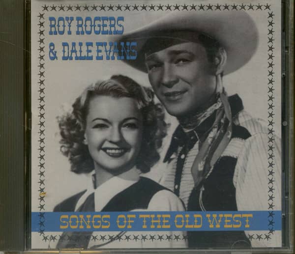 ROGERS, Roy & Dale EVANS Great Songs Of The Old West