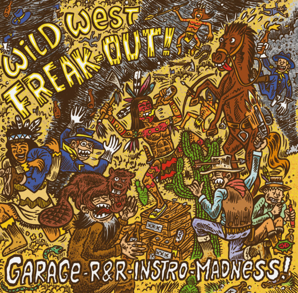 Wild West Freak-Out! (LP, colored Vinyl, Ltd.) Wild West Freak-Out! (LP, colored Vinyl, Ltd.)
