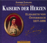 Preview: Kaiserin der Herzen. Elisabeth von Österreich, 1837 - 1898 Preview: Kaiserin der Herzen. Elisabeth von Österreich, 1837 - 1898
