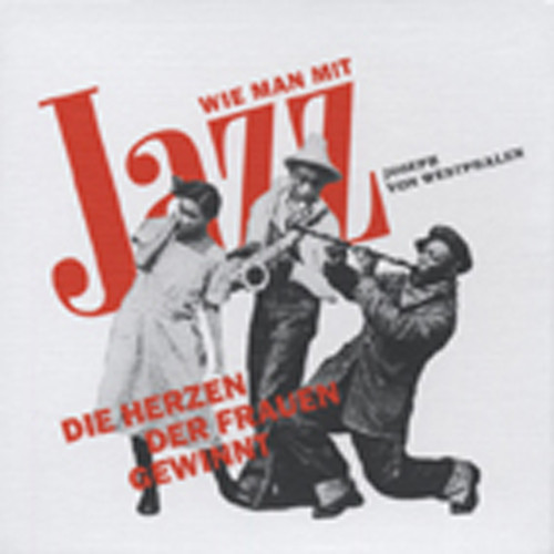 Wie man mit Jazz die Herzen der Frauen gewinn