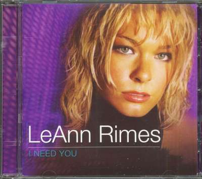 LeAnn Rimes CD: I Need You (CD) - Bear Family Records