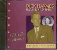 Preview: This Is Always - Dick Haymes feat. Helen Forrest (CD) Preview: This Is Always - Dick Haymes feat. Helen Forrest (CD)