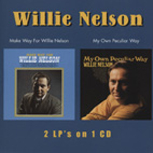 Make Way For W. Nelson - My Own Peculiar Way Make Way For W. Nelson - My Own Peculiar Way