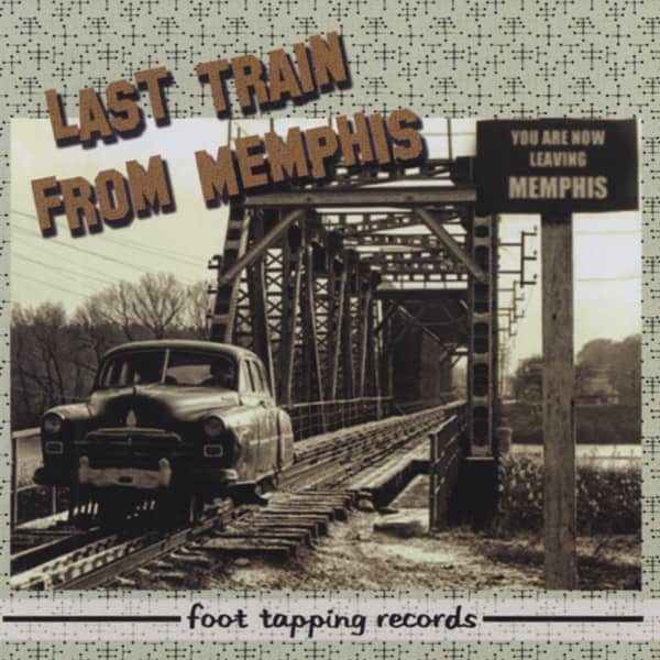 Last Train From Memphis Last Train From Memphis