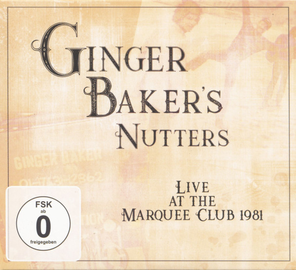 Ginger Baker's Nutters Live At The Marquee Club 1981 (CD + DVD) Ginger Baker's Nutters Live At The Marquee Club 1981 (CD + DVD)