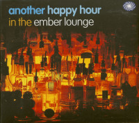 Preview: Another Happy Hour - In The Ember Lounge (CD) Preview: Another Happy Hour - In The Ember Lounge (CD)
