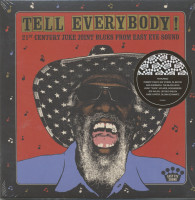 Preview: Tell Everybody! - 21st Century Juke Joint Blues from Easy Eye Sound (CD) Preview: Tell Everybody! - 21st Century Juke Joint Blues from Easy Eye Sound (CD)