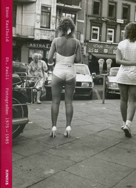 St. Pauli. Fotografien 1975–1985 St. Pauli. Fotografien 1975–1985