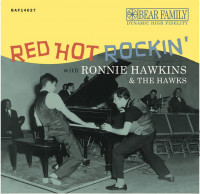 Preview: Red Hot Rockin' with Ronnie Hawkins (LP & CD, 10inch, 45rpm) Preview: Red Hot Rockin' with Ronnie Hawkins (LP & CD, 10inch, 45rpm)
