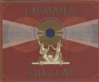 Preview: Excavated Shellac - An Alternate History Of The World's Music (4-CD) Preview: Excavated Shellac - An Alternate History Of The World's Music (4-CD)