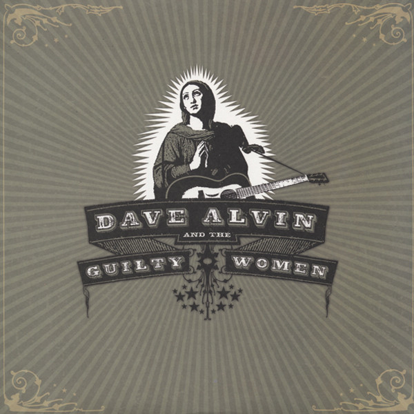Dave Alvin & The Guilty Women (2x180g Vinyl) Dave Alvin & The Guilty Women (2x180g Vinyl)
