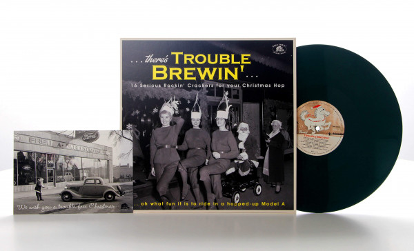 Christmas ...There's Trouble Brewin' - 16 Serious Rockin' Crackers for your Christmas Hop (LP, Green Vinyl)